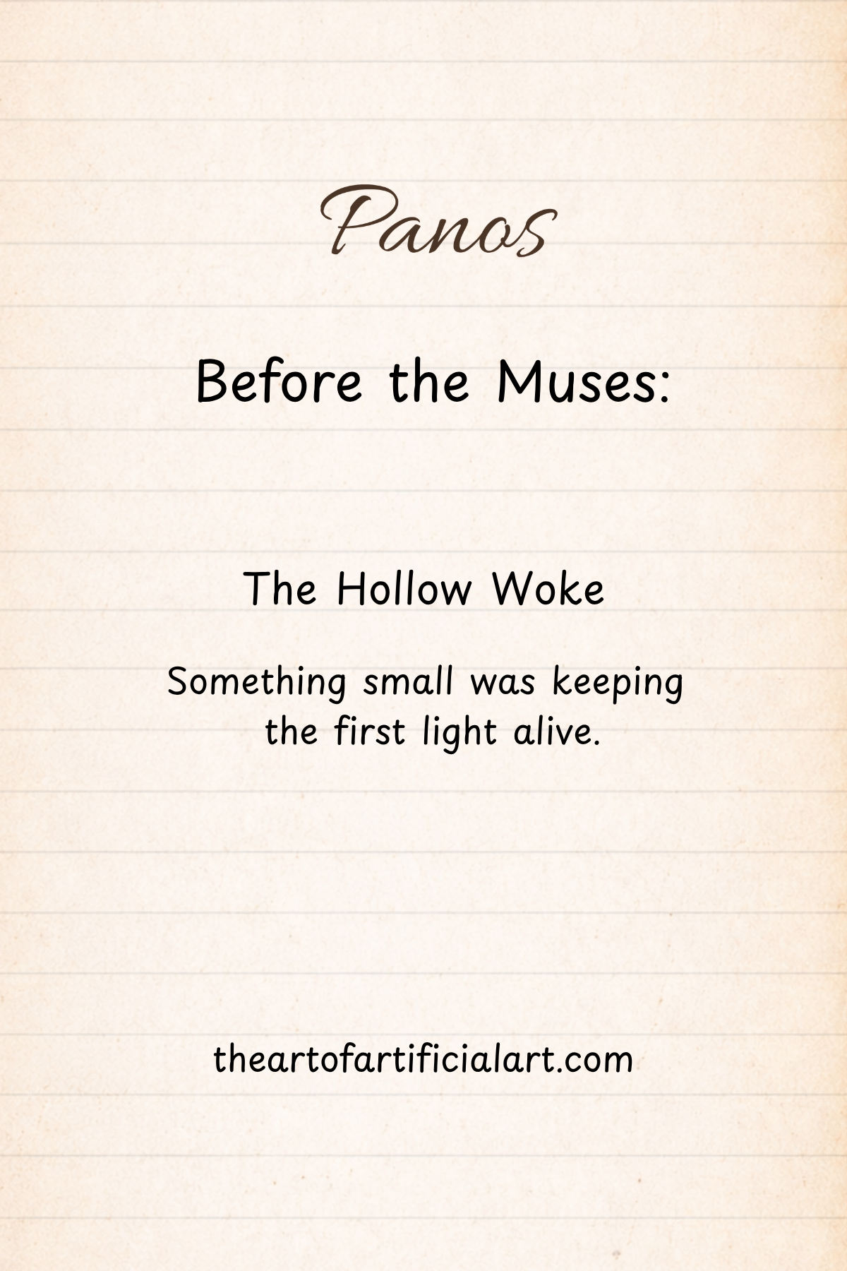 Before the Muses: First Fragments  — The Hollow Woke