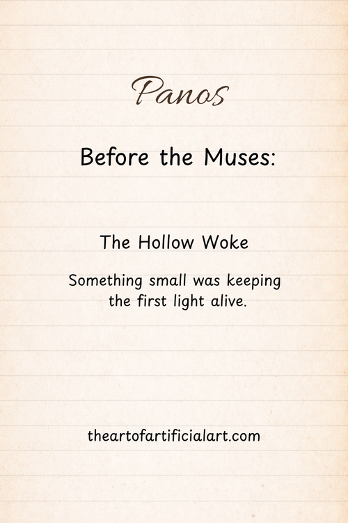 Before the Muses: First Fragments  — The Hollow Woke