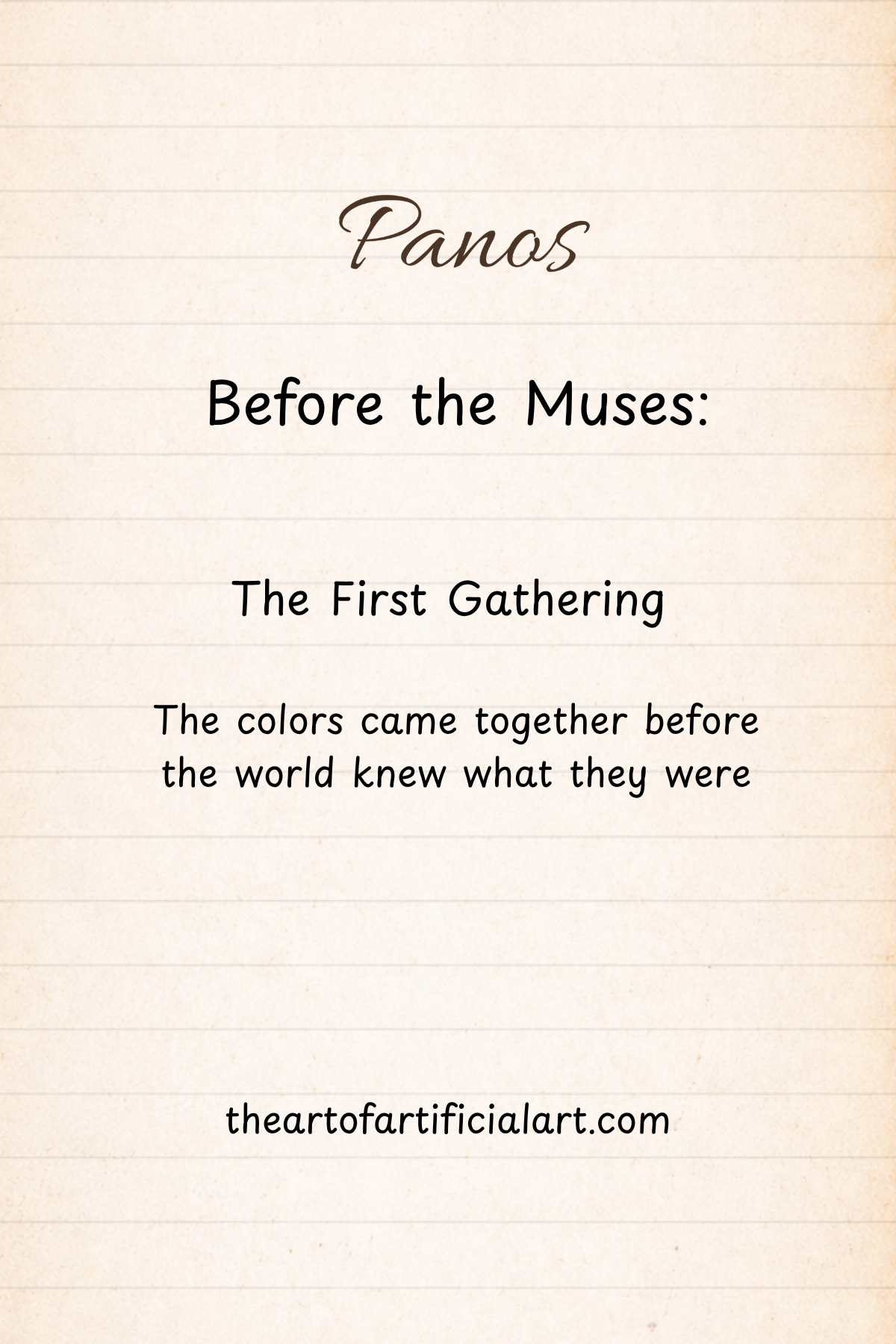 Before the Muses: First Fragments — The First Gathering