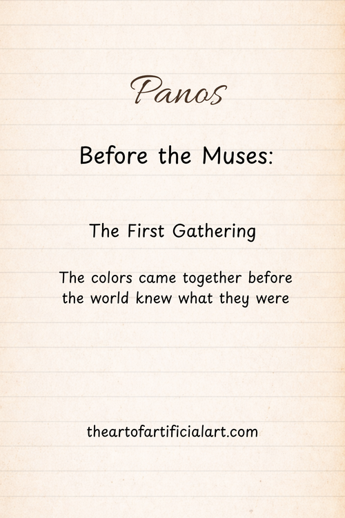 Before the Muses: First Fragments — The First Gathering